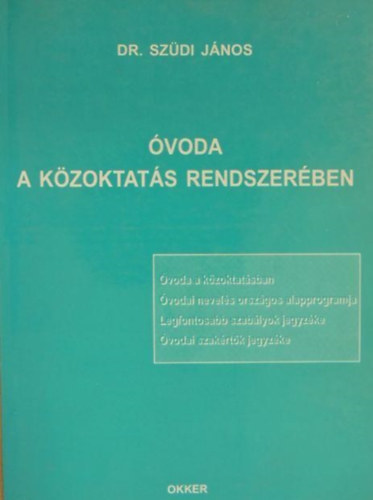 Dr. Szüdi János - Óvoda a közoktatás rendszerében
