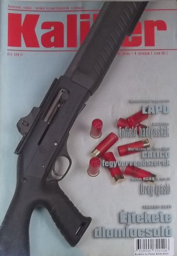Vass G�bor (szerk.) - Kaliber - �nv�delmi, vad�sz-, katonai �s sportfegyverek szaklapja / 87.