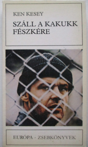 Ken Kesey - Sz�ll a kakukk f�szk�re