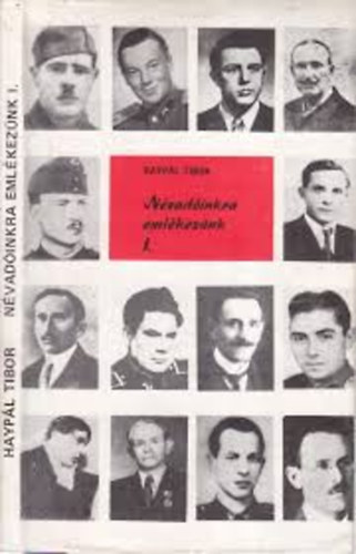 Haypál Tibor - Névadóinkra emlékezünk I.