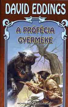 David Eddings - A prfcia gyermeke