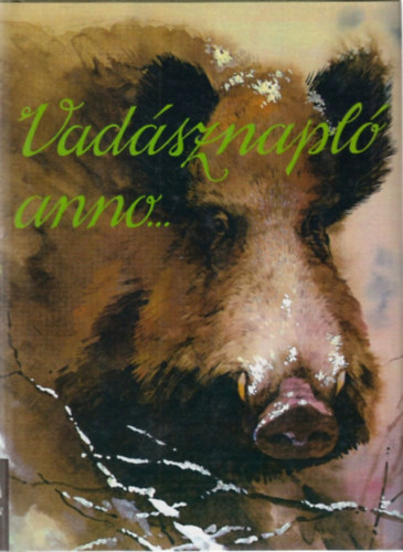 Dr. Szkely Istvn - Vadsznapl anno...