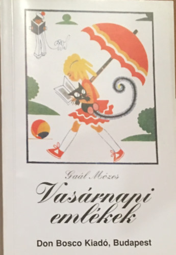 Gaál Mózes - Vasárnapi emlékek