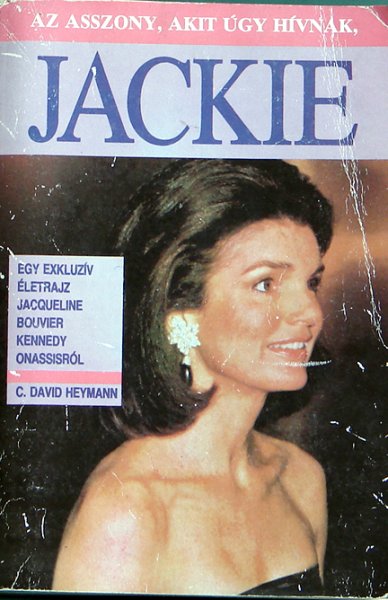C.David Hexmann - Az asszony, akit úgy hívnak, Jackie