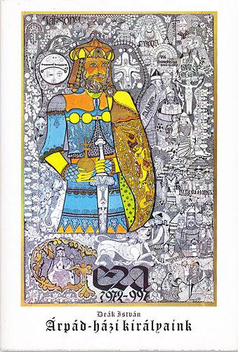 Deák István - Árpád-házi királyaink