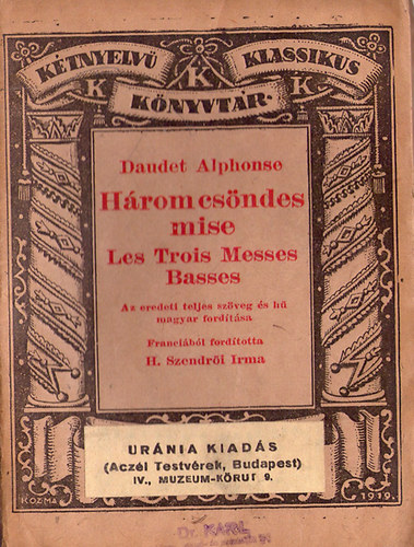 Daudet Alphonse - H�rom cs�ndes mise / Les Trois Messes Basses