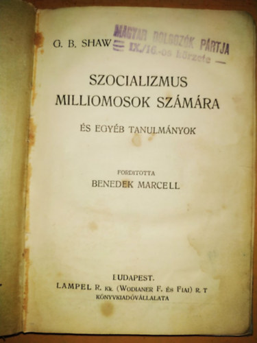 George Bernard Shaw - Szocializmus milliomosok számára