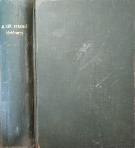 Marczali Henrik - A XIX. sz�zad t�rt�nete II. A magaskult�ra sz�zada