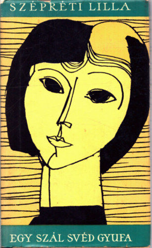 Sz�pr�ti Lilla - Egy sz�l sv�d gyufa