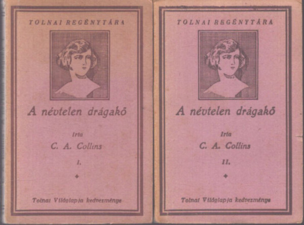 C. A. Collins - A névtelen drágakő I-II. (Tolnai Regénytára)