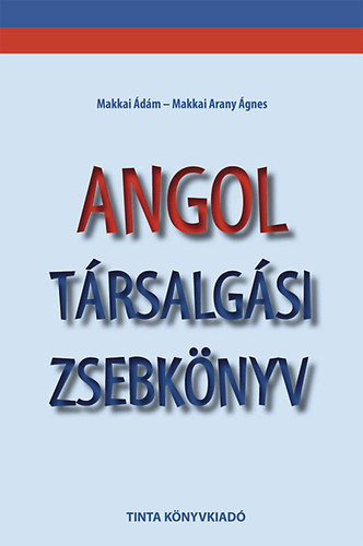 Makkai Ádám; Makkai Arany Ágnes; - Angol társalgási zsebkönyv