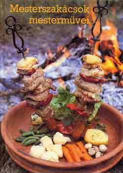 Gyapay-F�ldes-Gullner-T�th - Mesterszak�csok mesterm�vei