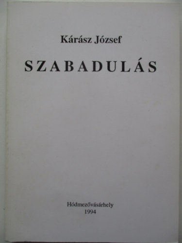 Krsz Jzsef - Szabaduls