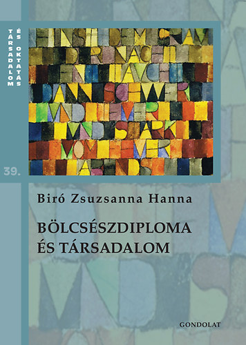 Bir Zsuzsanna Hanna - Blcsszdiploma s trsadalom