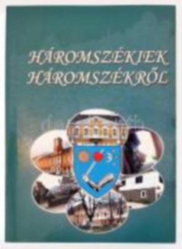 Cziprin Kovcs Lornd - Kozma Csaba (szerk.) - Hromszkiek Hromszkrl