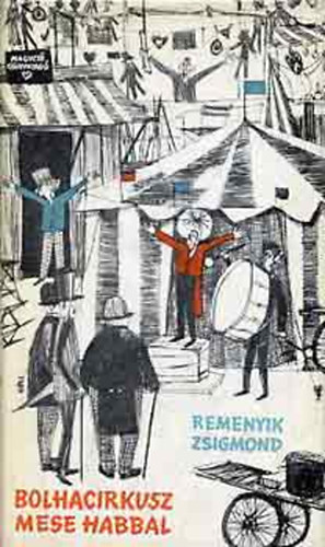 Remenyik Zsigmond - Bolhacirkusz - Mese habbal