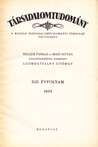 Szombatfalvy Gyrgy (Szerk.) - Trsadalomtudomny  XIII. vf. 1933