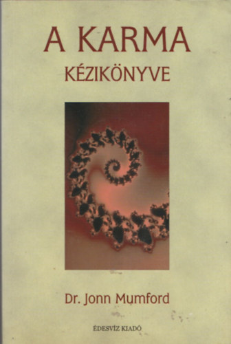 Mumford, Jonn, dr. - A karma kziknyve