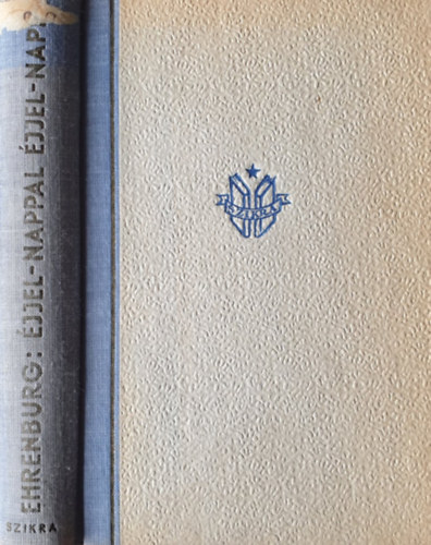 Ilja Ehrenburg - jjel-nappal, jjel-nappal
