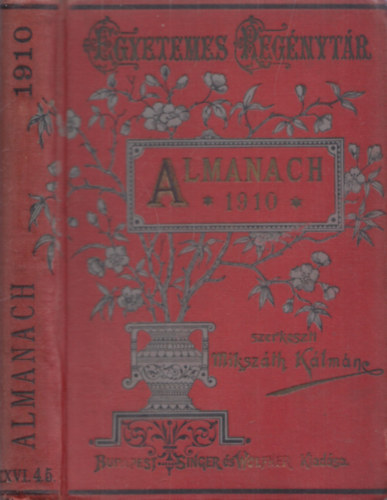 Mikszth Klmn ( szerk. ) - Almanach az 1910-ik vre (Egyetemes Regnytr)