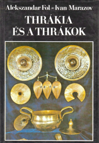 Fol, A.-Marazov, Ivan - Thrkia s a thrkok