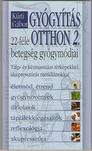 Krti Gbor - Gygyts otthon 2. - 22-fle betegsg gygymdjai