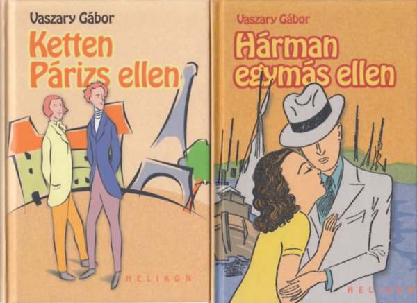 Vaszary Gábor - Ketten Párizs ellen + Hárman Párizs ellen (2 db)