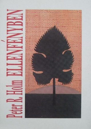 Peter R. Holm - Ellenf�nyben