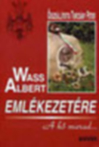 Turcsny Pter sszell. - Wass Albert emlkezetre (A k marad...)