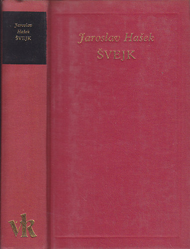 Jaroslav Hasek - Svejk (A világirodalom klasszikusai)