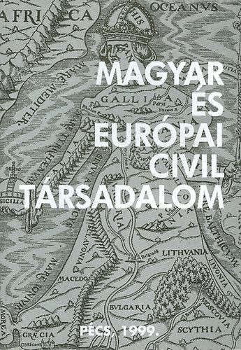 Horvth Csaba (szerk.); Csefk Ferenc - Magyar s eurpai civil trsadalom