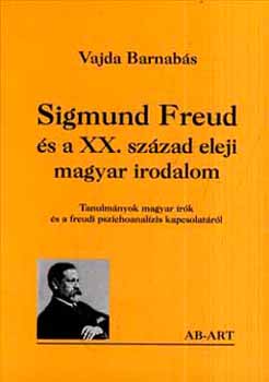 Vajda Barnab�s - Sigmund Freud �s a XX. sz�zad eleji magyar irodalom