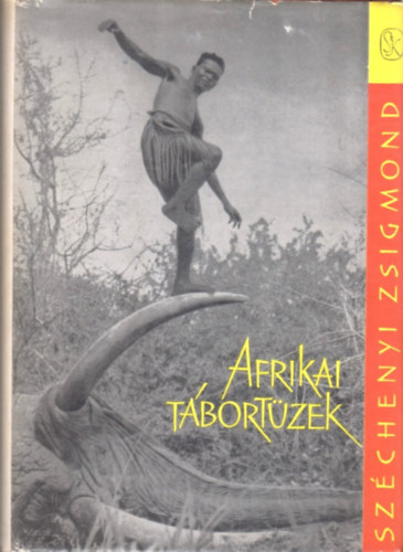 Szchenyi Zsigmond - Afrikai tbortzek