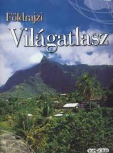F�ldrajzi vil�gatlasz (orsz�glexikonnal)