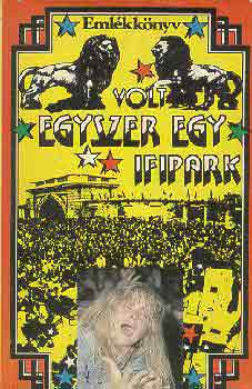 Seb�k J�nos (szerk.) - Volt egyszer egy ifipark