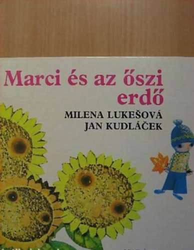 Lukesov, M.- Kudlcek, J. - Marci s az szi erd