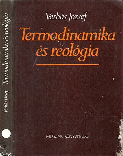 Verhás József - Termodinamika és reológia