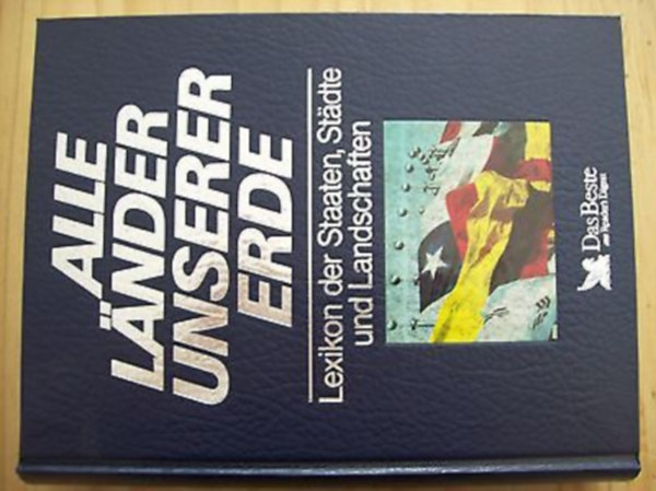 Dr. Peter Gbel - Alle Lnder unserer Erde - Lexikon der Staaten, Stdte und Landschaften