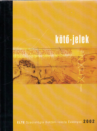 Nmedi Dnes, Szabari Vera, Fony Attila - Kt-jelek 2002 - ELTE TTK Szociolgia Doktori Iskola vknyve
