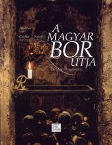 Csoma; Somlsi; Ambrus Lajos - A magyar bor tja - A kezdetektl napjainkig