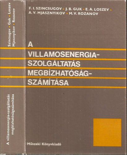 Szincsugov-Guk-Loszev-Mjasznyikov-Rozanov - A villamosenergiaszolg�ltat�s megb�zhat�s�gsz�m�t�sa