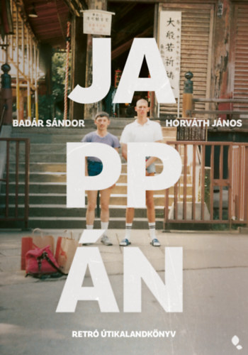 Bad�r S�ndor, Horv�th J�nos - Japp�n - �j kiad�s