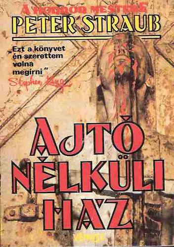 Peter Straub - Ajt� n�lk�li h�z