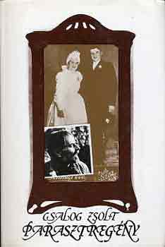 Csalog Zsolt - Parasztregény