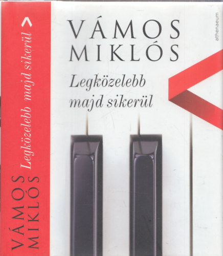 Vámos Miklós - Legközelebb majd sikerül
