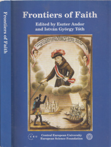 Eszter Andor, Istvn Gyrgy Tth - Frontiers of Faith - Religious Exchange and the Constitution of Religious Identities