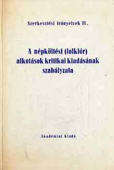 Voigt Vilmos - A npkltsi (folklr) alkotsok kritikai kiadsnak szablyzata
