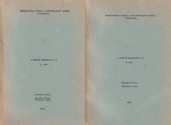 Szelestey Gyula, Dr. Dóka István - A repülés mechanikája II. 1. és 2. rész