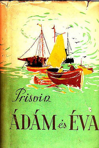 Mihail Prisvin - Ádám és Éva
