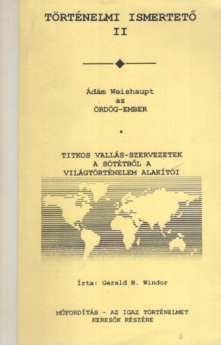 Gerald B. Windor - �d�m Weishaupt az �rd�g-ember